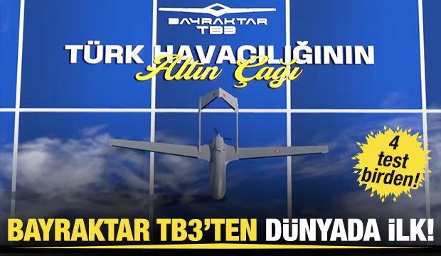 Bayraktar TB3'ten dünyada ilk!